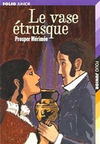 Couverture du livre Le vase étrusque - Prosper Merimee