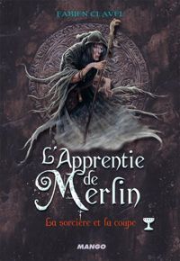 Couverture du livre La sorcière et la coupe - Fabien Clavel