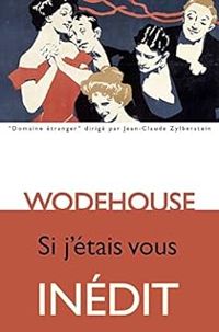 Pelham Grenville Wodehouse - Si j'étais vous