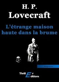 Howard Phillips Lovecraft - L'étrange maison haute dans la brume