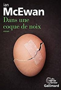 Couverture du livre Dans une coque de noix - Ian Mcewan