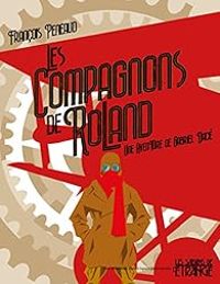 Couverture du livre Les compagnons de Roland  - Francois Peneaud