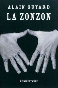 Couverture du livre La Zonzon - Alain Guyard