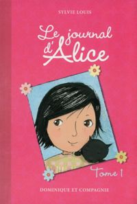 Couverture du livre Le journal d'Alice - Sylvie Louis