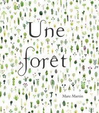 Couverture du livre Une forêt - Marc Martin