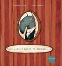 Couverture du livre Une vieille histoire de famille - Pauline Duhamel - Veronique Cauchy