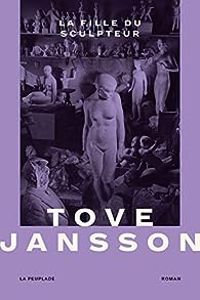 Couverture du livre La fille du sculpteur - Tove Jansson