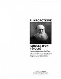 Pierre Kropotkine - Paroles d'un révolté 