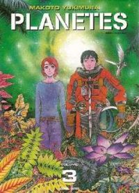 Couverture du livre Planetes T03 - Makoto Yukimura