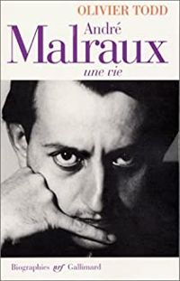 Olivier Todd - André Malraux, une vie
