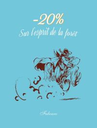  Fabcaro - -20% sur l'esprit de la forêt