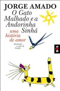 Jorge Amado - O Gato Malhado e a Andorinha Sinha