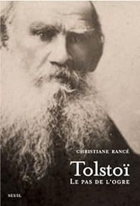 Couverture du livre Tolstoï : Le pas de l'ogre - Christiane Rance