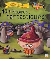 Christian Oster - 10 histoires fantastiques