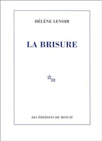 Couverture du livre La brisure - Helene Lenoir