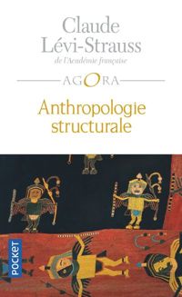 Claude Lévi-strauss - Anthropologie structurale