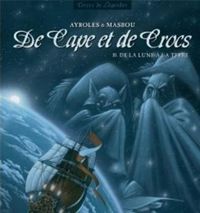 Couverture du livre De la lune à la terre - Jean Luc Masbou - Alain Ayroles