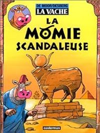 Couverture du livre la momie scandaleuse - Johan De Moor