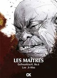 Couverture du livre Les maîtres - Yeong Hee Lim - Francoise Nagel - Ji Woo Lee