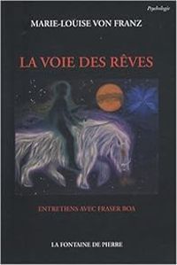 Couverture du livre La Voie des Reves - Marie Louise Von Franz