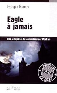 Hugo Buan - Eagle à jamais