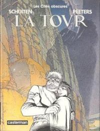 Couverture du livre La Tour - Francois Schuiten - Benoit Peeters