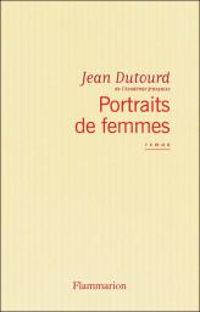 Couverture du livre Portraits de femmes - Jean Dutourd