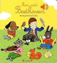 Couverture du livre Mon petit Beethoven - Milie Collet