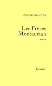 Couverture du livre Les frères Montaurian - Jeanne Champion