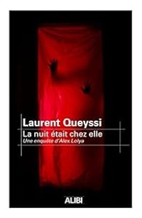 Laurent Queyssi - La nuit était chez elle