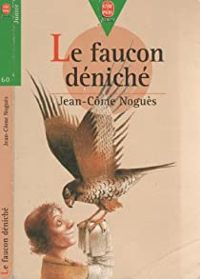 Nogues-j.c - Le faucon déniché