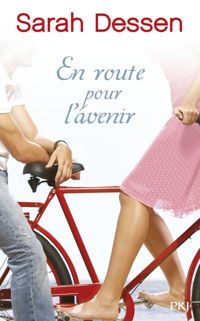 Couverture du livre En route pour l'avenir - Sarah Dessen