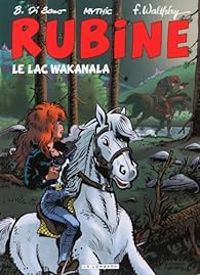 Couverture du livre Le lac Wakanala - Mythic  - Francois Walthery - Bruno Di Sano