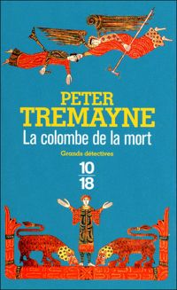 Peter Tremayne - La colombe de la mort