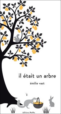 Couverture du livre Il était un arbre - Emilie Vast