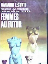 Marianne Leconte - Femmes au futur