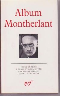 Pierre Sipriot - Album Montherlant