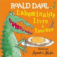 Roald Dahl - L'abominable livre à toucher