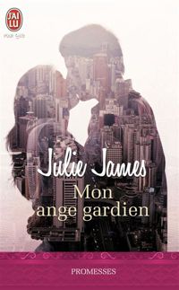 Couverture du livre Mon ange gardien - Julie James