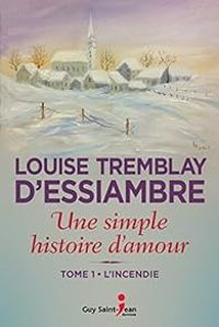 Louise Tremblay Dessiambre - L'incendie