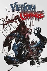 Zeb Wells - Clayton Crain - Peter Milligan - Venom vs Carnage