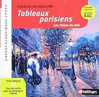 Charles Baudelaire - Tableaux parisiens : Les Fleurs du mal