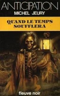 Michel Jeury - Quand le temps soufflera