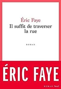 Ric Faye - Il suffit de traverser la rue