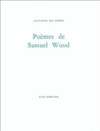 Louis Rene Des Forets - Poèmes de Samuel Wood