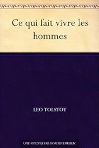 Couverture du livre À la recherche du bonheur (Ce qui fait vivre les hommes) - Leon Tolstoi