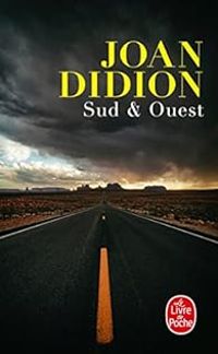 Joan Didion - Sud & Ouest