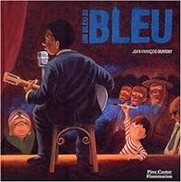 Jean Francois Dumont - Un bleu si bleu