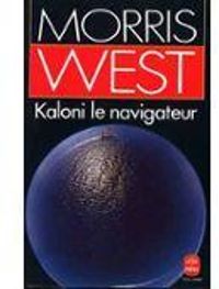 Morris West - Kaloni le Navigateur