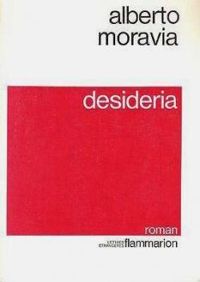 Alberto Moravia - Simone De Vergennes - Désidéria